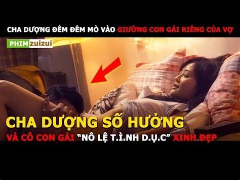 phim sexually|Con riêng của vợ và gã cha dượng đồi bại .